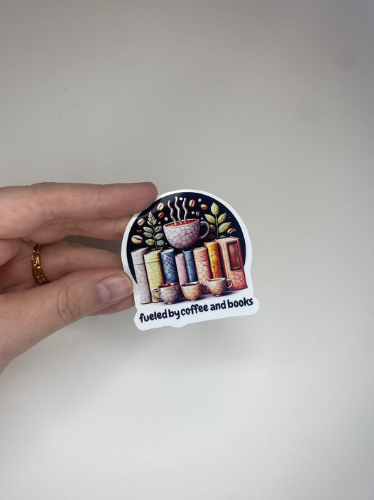 Fuelled By Coffee and Books Sticker