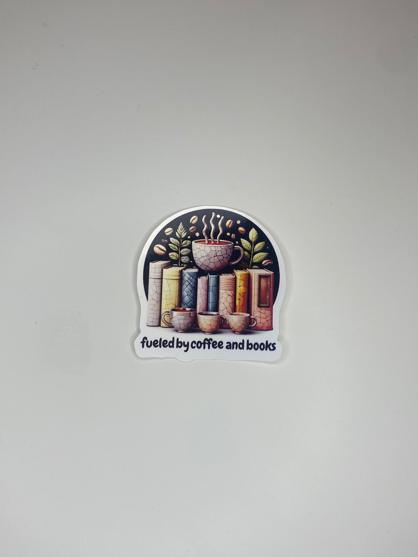 Fuelled By Coffee and Books Sticker