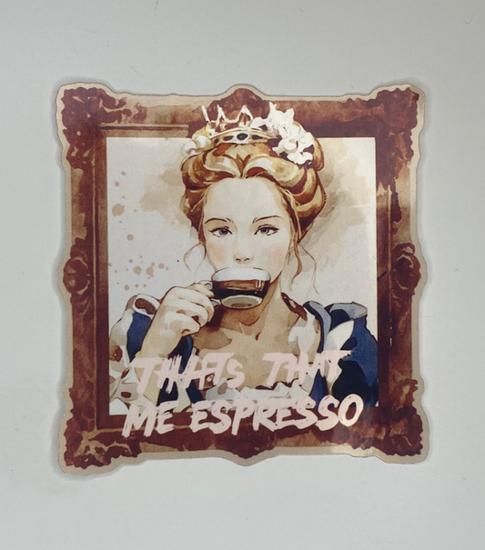 That's That Me Espresso Sticker