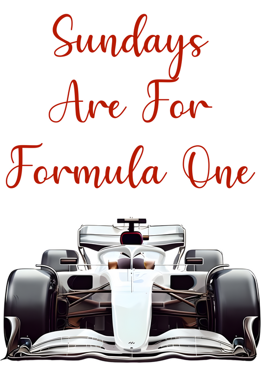 Sundays Are For F1 Print