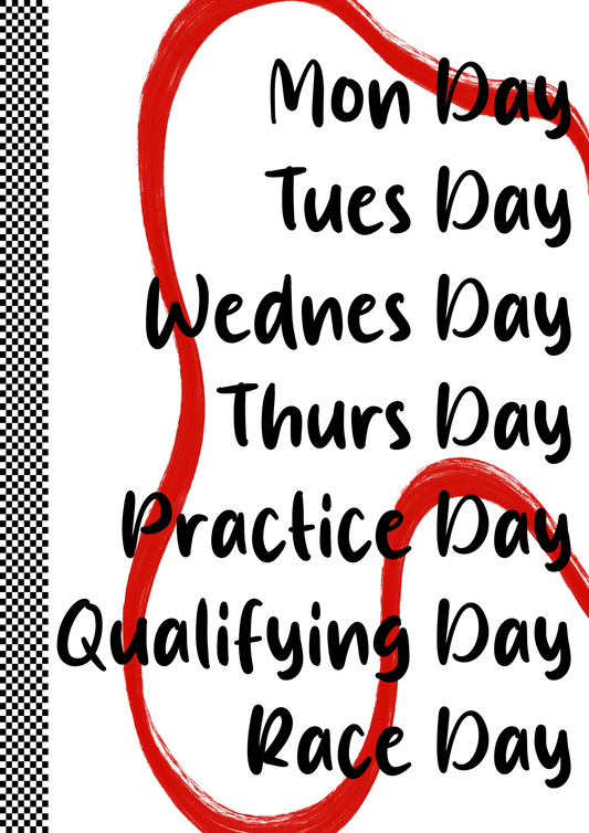 Race Weekdays Print